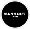 Hangout PSM